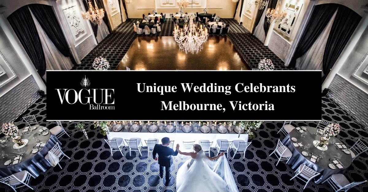 Unique Wedding Celebrants Melbourne, Victoria - VOGUE