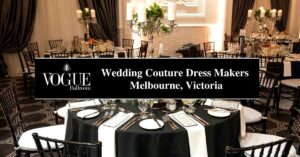 Wedding Couture Dress Makers Melbourne, Victoria - VOGUE