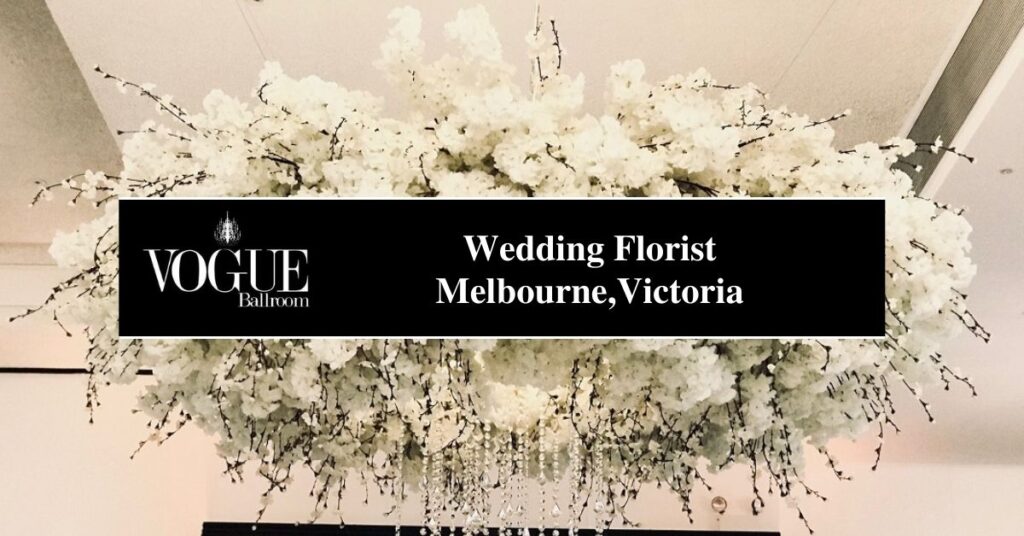 Wedding Florist Melbourne,Victoria- VOGUE