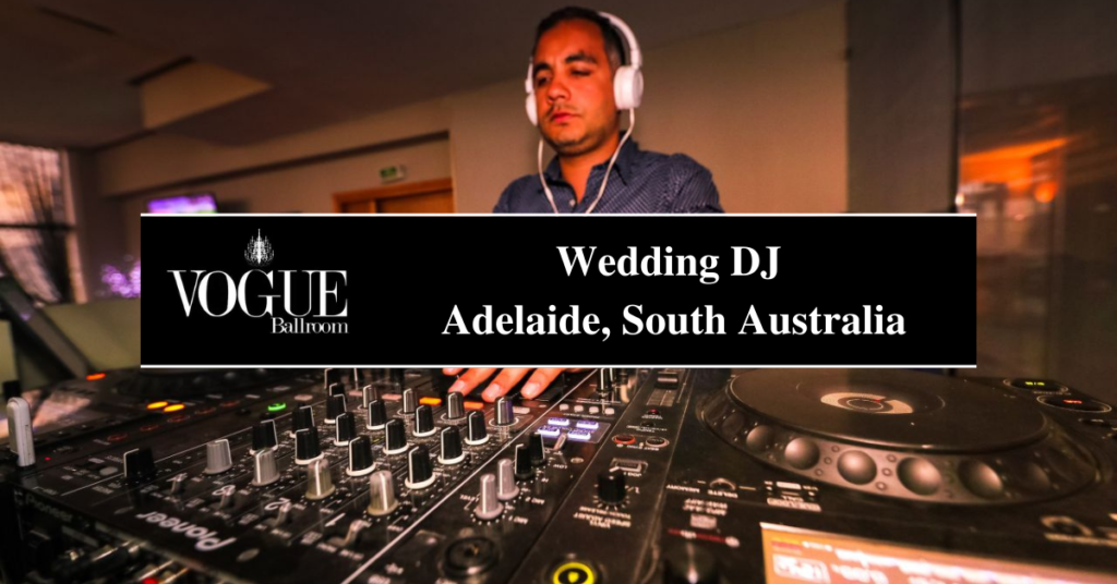 Top 20 Wedding DJ in Adelaide, South Australia (2024)